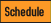 Schedule